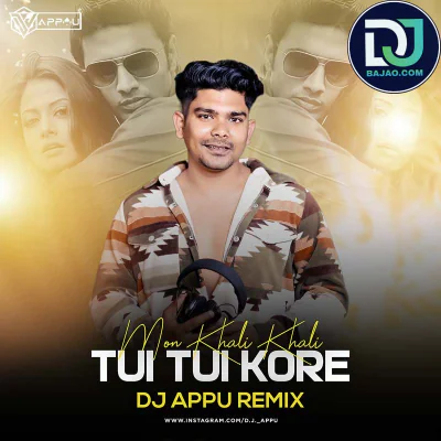 Mon Khali Khali Tui Tui Kore (Remix)