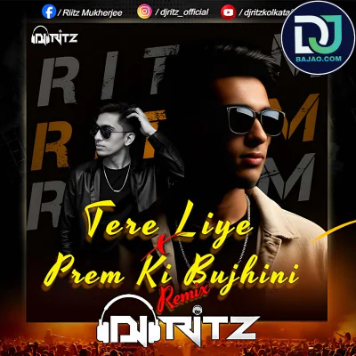 Tere Liye X Prem Ki Bujhini (Remix)