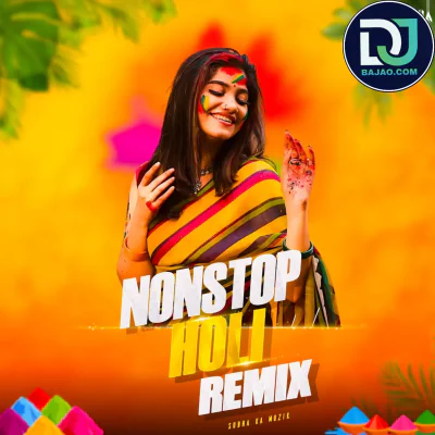 Nonstop Holi Remix