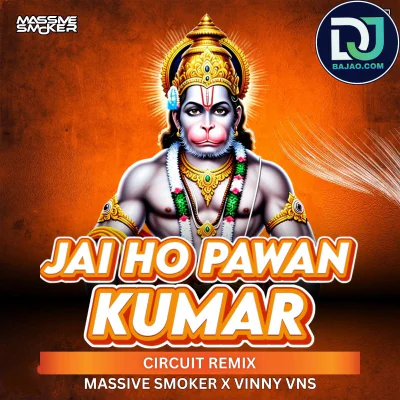 Jai Ho Pawan Kumar (Circuit Remix)
