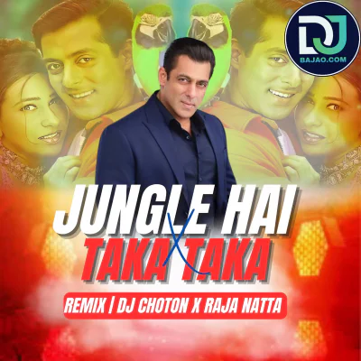 Jungle Hai Adhi Raat X Tak Tak Taka (Tech House)