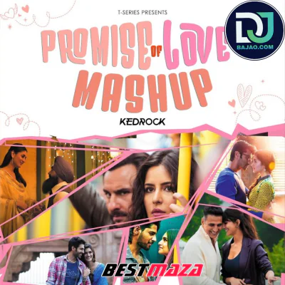 Promise Of Love Mashup