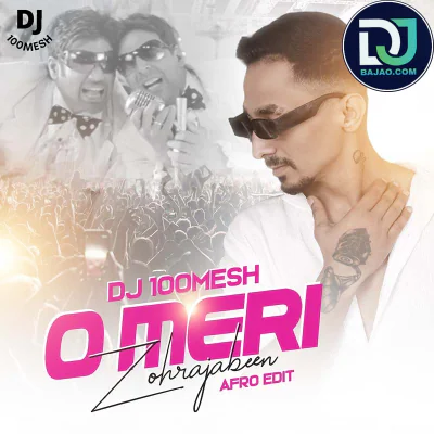 O Meri Zohrajabeen (Afro Edit)
