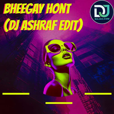 Bheegey Hont