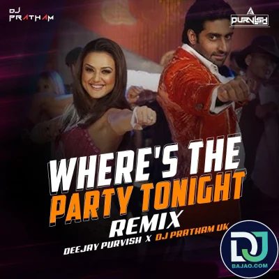 Wheres The Party Tonight (Remix)