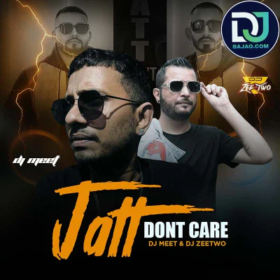 Jatt Dont Care (Remix)