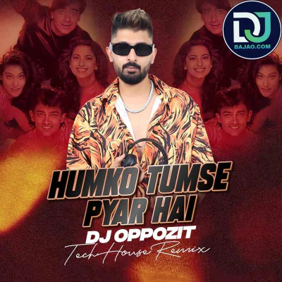 Humko Tumse Pyaar Hai (Remix)