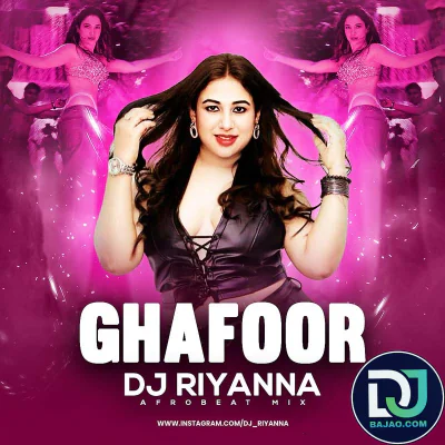 Ghaafoor (Afrobeat Mix)