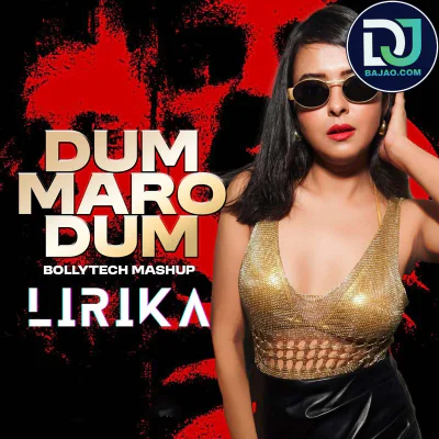 Dum Maro Dum (Bollytech Mashup)