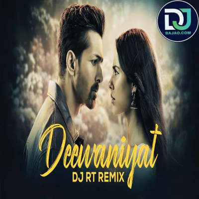 Deewaniyat (Remix)