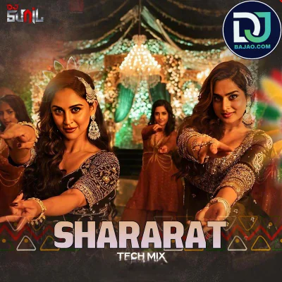 Shararat (Tech Remix)