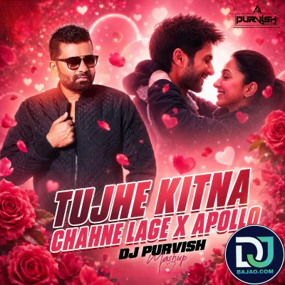 Tujhe Kitna Chahne Lage × Apollo (MASHUP)