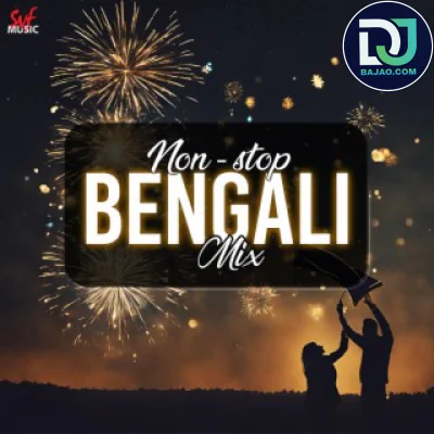 Bengali Non-Stop Remix Mp3 Songs